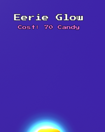 Eerie Glow I Don T Feel So Good Simulator Wiki Fandom - eerie font roblox