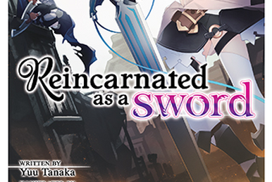 Reincarnated as a Sword (Manga) Vol. 10 by Yuu Tanaka