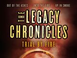The Legacy Chronicles: Trial by Fire