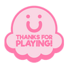 Thanks For Playing!
