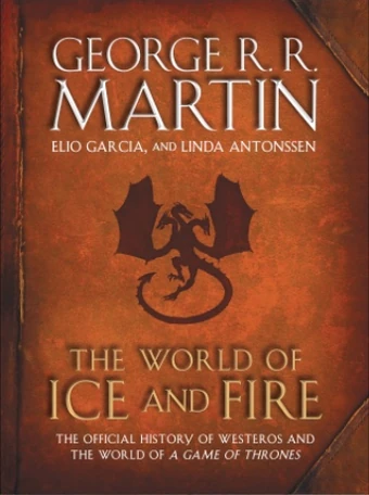 The World Of Ice And Fire A Song Of Ice And Fire Wiki Fandom