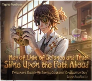 "May Light of Science and Truth Shine Upon the Path Ahead" - Graduation Day In-Game Poster