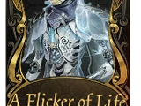 A Flicker of Life
