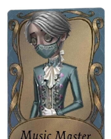 Music Master Identity V Wiki Fandom