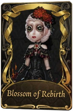 Blossom of Rebirth, Identity V Wiki