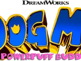 Dog Man: Powerpuff Buddies