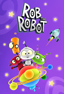 Rob the Robot (2019 TV series) | Idea Wiki | Fandom