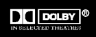 Dolby in Selected Theatres