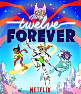 12 forever netflix poster