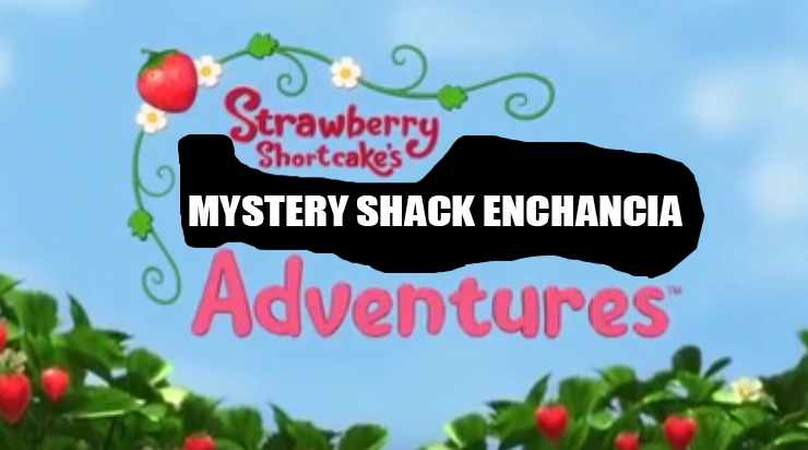Strawberry Shortcake S Mystery Shack Enchancia Adventures Idea Wiki Fandom Strawberry shortcake would be about 39. strawberry shortcake s mystery shack
