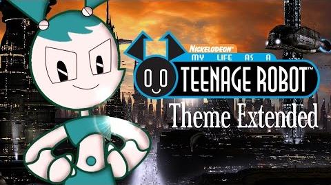 'My Life As A Teenage Robot' Theme Extended