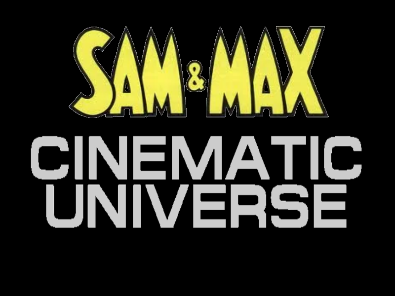 Sam & Max Cinematic Universe | Idea Wiki | Fandom