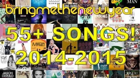 56 Songs! BRINGMETHENEWYEAR 2014 2015 MEGA-MASHUP