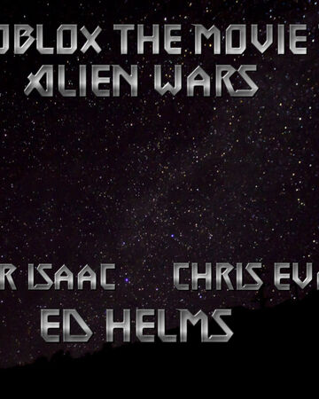 Roblox The Movie 3 Alien Wars Idea Wiki Fandom - pirate wars roblox wiki
