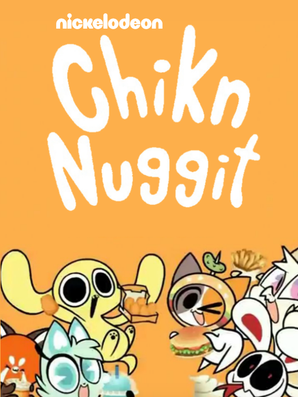 Chikn Nuggit (2024 TV Series) Idea Wiki Fandom