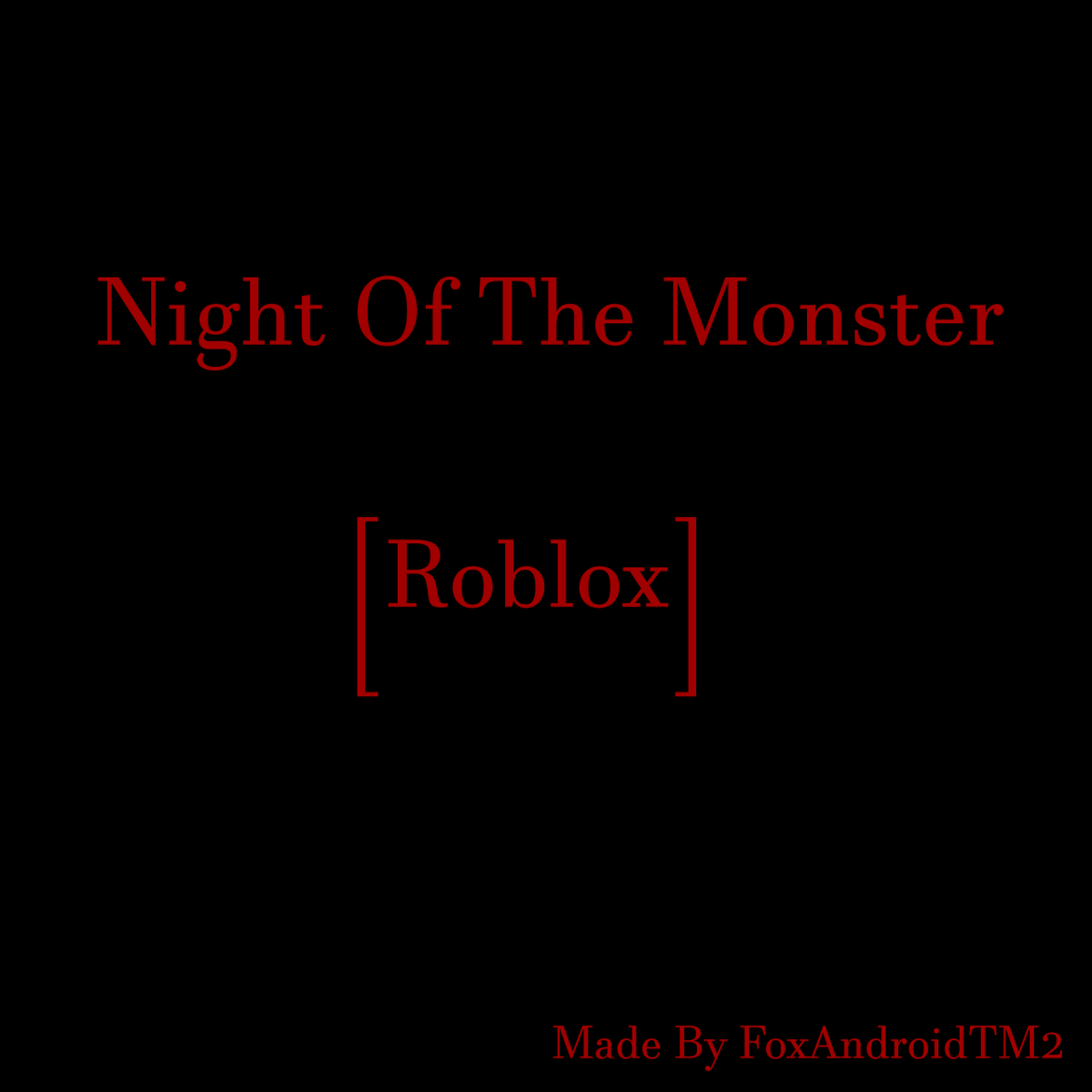 Night Of The Monster | Idea Wiki | Fandom