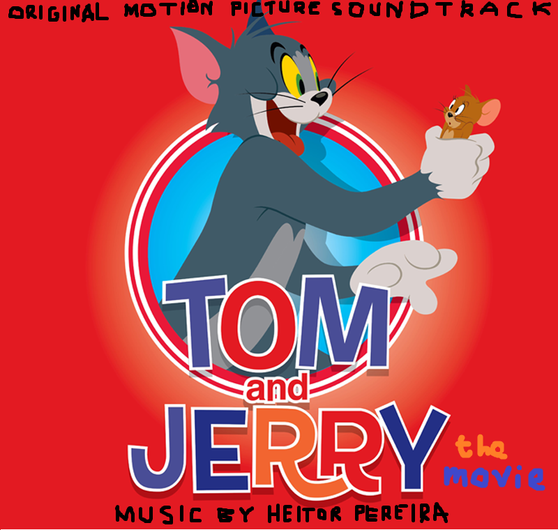 Tom And Jerry The Movie 2021 Film Soundtrack Idea Wiki Fandom