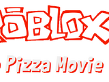 ROBLOX: The Pizza Movie