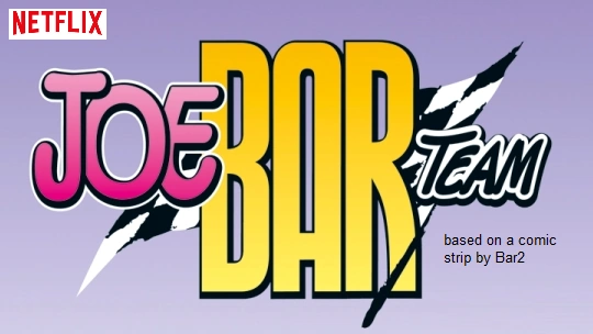 Joe Bar Team 22 Series Idea Wiki Fandom