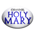 Channel Holy Mary.png