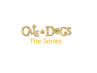Cats Dogs The Series Idea Wiki Fandom