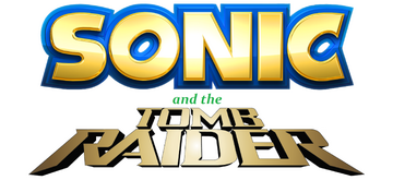 Sonic and the Tomb Raider.png