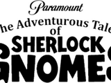 The Adventurous Tales of Sherlock Gnomes