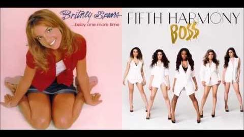 ...Bo$$ One More Time - Britney Spears vs. Fifth Harmony (Mashup)