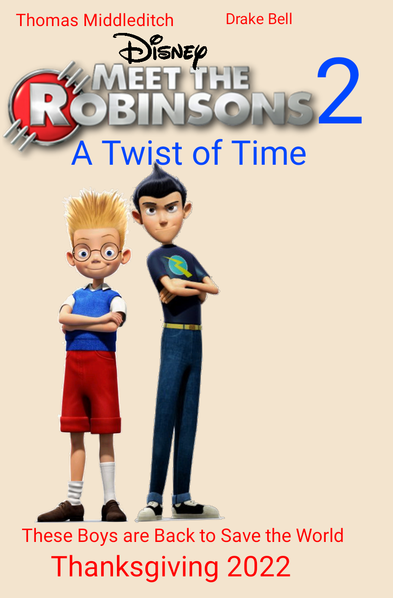 Meet the Robinsons 2 A Twist of Time (2022 Film) Idea Wiki Fandom