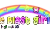 Love Blast Girls!