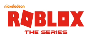 Roblox The Series Idea Wiki Fandom - roblox the movie hfmbears version idea wiki fandom