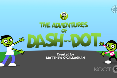 https://static.wikia.nocookie.net/ideas/images/b/b3/The_Adventures_of_Dash_and_Dot_%282010-2012%29_title_screen_KCET_broadcast.png/revision/latest/smart/width/386/height/259?cb=20231012234341
