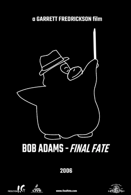 BobAdamsFinalFatePoster (1)
