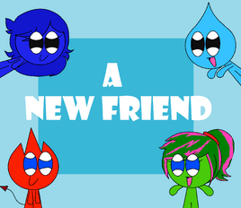 A New Friend titlecard