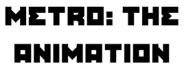 MetroTheAnimationLogo