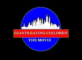Giants Eating Children The Movie Title Card