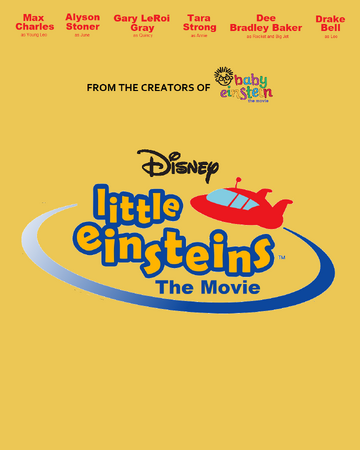 Little Einsteins The Movie 2025 Film Idea Wiki Fandom - roblox the movie disneypixar film idea wiki fandom