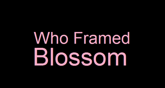 Who Framed Blossom Idea Wiki Fandom - roblox camping trip chillagoe cockatoo hotel