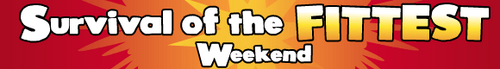 Survival of the Fittest Weekend Banner.png