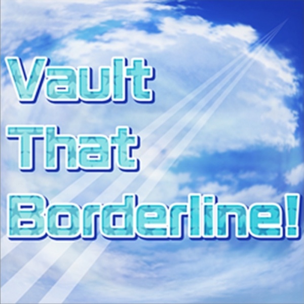Vault That Borderline Im S Solo Part Wikia Fandom