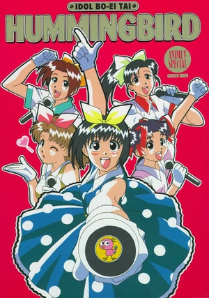 Idol Defense Force Hummingbird | Idol Anime Wikia | Fandom