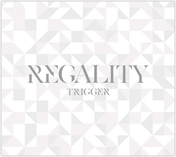 TRIGGER 1st Full Album 『REGALITY』 2017.9.20 ON SALE - YouTube