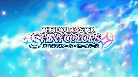 【Preview Video】THE IDOLM@STER SHINY COLORS BRILLI@NT WING 01 Spread the Wings!!