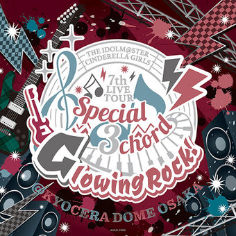 The Idolm Ster Cinderella Girls 7thlive Tour Special 3chord Glowing Rock Venue Original Cd The Idolm Ster Wiki Fandom