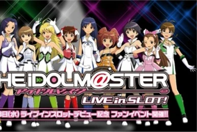 THE IDOLM@STER LIVE in SLOT! | THE IDOLM@STER Wiki | Fandom