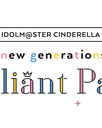 The Idolm Ster Cinderella Girls New Generations Brilliant Party The Idolm Ster Wiki Fandom The Idolm Ster Cinderella Girls New Generations Brilliant Party The Idolm Ster Wiki Fandom