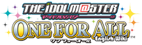 IDOLM@STER One For All Wiki
