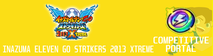 Inazuma Eleven GO Strikers 2013 Xtreme (@IEGOXtreme2013) / X