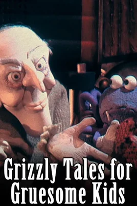 grizzly-tales-for-gruesome-kids-the-fandub-database-fandom
