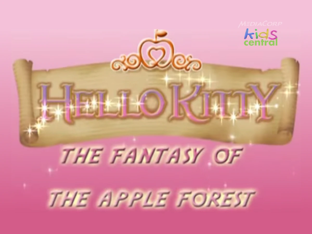 Hello Kitty: The Fantasy of the Apple Forest | The Fandub Database